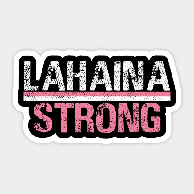 Lahaina Strong Sticker by dalioperm